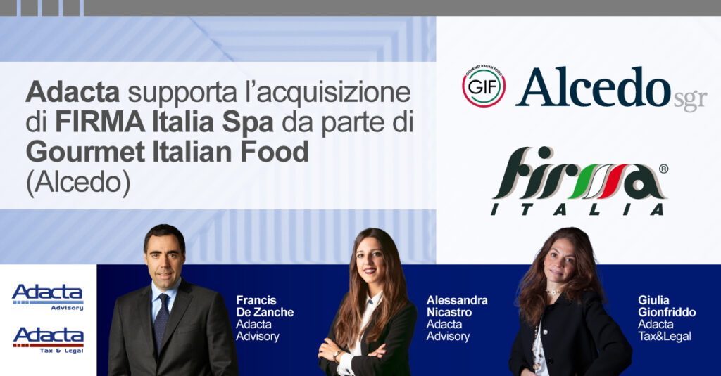 Adacta supporta acquisizione di Firma Italia spa da parte di Gourmet Italian food